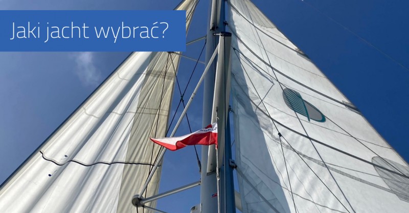 Jaki jacht wybrać?