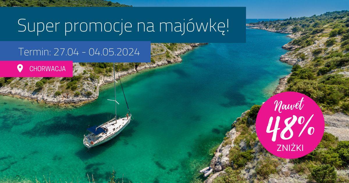 Majówka w Chorwacji - super oferty