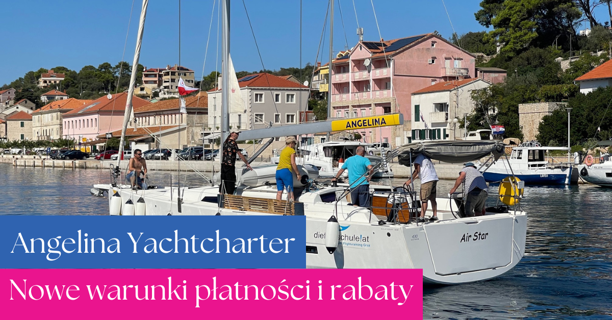 Angelina Yachtcharter - elastyczne warunki płatności na czarter w Chorwacji